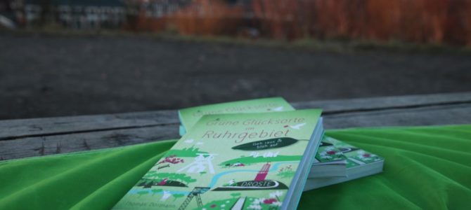 In 80 Tagen um den Pott – Das Buch „Grüne Glücksorte im Ruhrgebiet“ ist da.