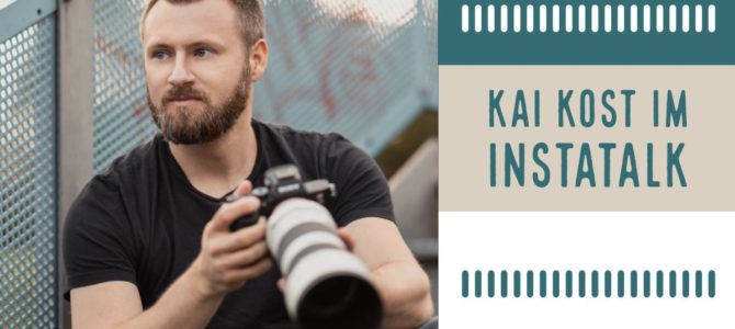 Lieber die ganze Nacht fotografieren, als in die Disco zu gehen – Kai Kost im InstaTalk